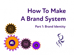A title image for "How To Make A Brand System, Part 1: Brand Identity"